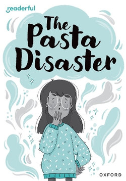 Readerful Rise: Oxford Reading Level 10 the Pasta Disaster