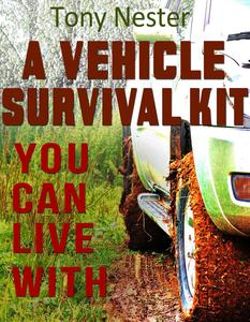 A Vehicle Survival Kit You Can Live With