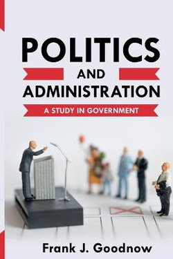 Politics and Administration