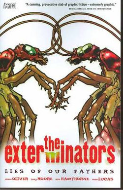 Exterminators: Lies of Our Fathers Volume 3