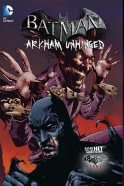 Batman Arkham Unhinged Vol. 3