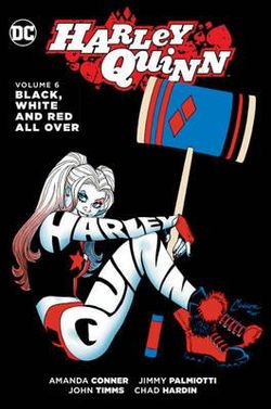 Harley Quinn Vol. 6: Black, White and Red All Over