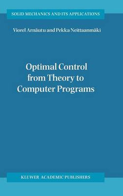 Optimal Control from Theory to Computer Programs