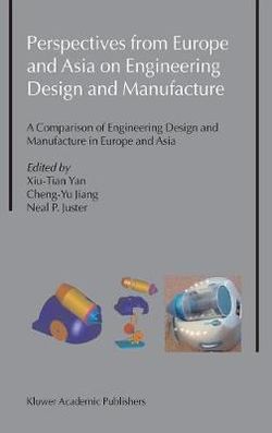 Perspectives from Europe and Asia on Engineering Design and Manufacture