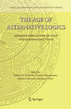 The Age of Alternative Logics