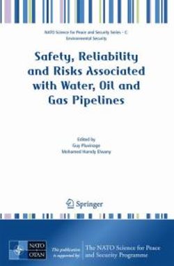 Safety, Reliability and Risks Associated with Water, Oil and Gas Pipelines