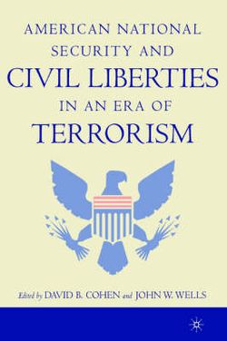 American National Security and Civil Liberties in an Era of Terrorism