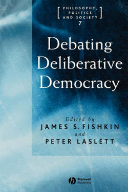 Debating Deliberative Democracy