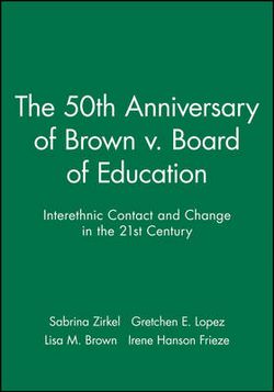 The 50th Anniversary of Brown v. Board of Education