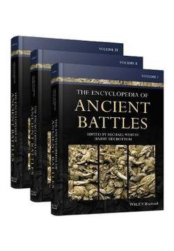 The Encyclopedia of Ancient Battles, 3 Volume Set