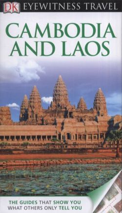 Cambodia and Laos - DK Eyewitness Travel Guide