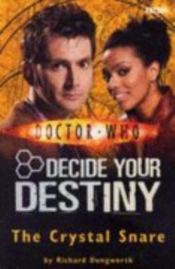 Doctor Who: Decide Your Destiny: Volume 5: The Crystal Snare