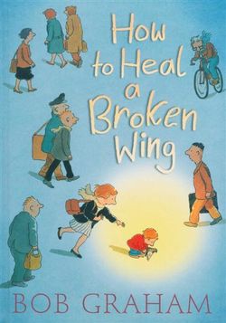 How to Heal a Broken Wing