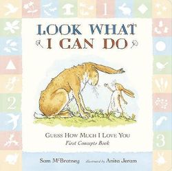 Guess How Much I Love You: Look What I Can Do: First Concepts Book