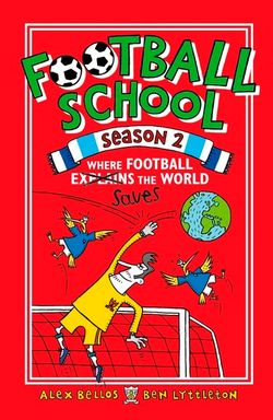 Football School Season 2: Where Football Explains the World