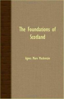 The Foundations Of Scotland