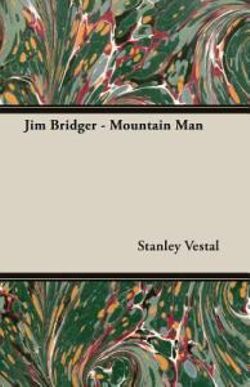 Jim Bridger - Mountain Man