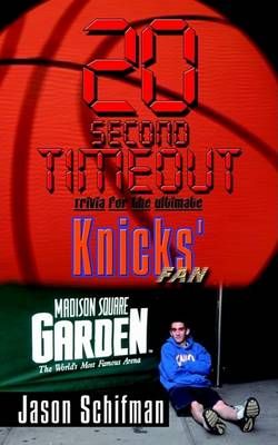 20 Second Timeout: Trivia for the Ultimate Knicks' Fan