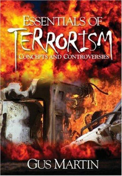 Essentials of Terrorism: Concepts and Controversies