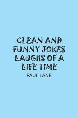 Clean and Funny Jokes Laughs of a Life Time