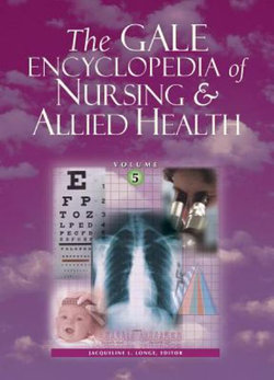 Gale Encyclopedia of Nursing and Allied Health