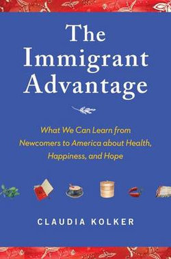 The Immigrant Advantage