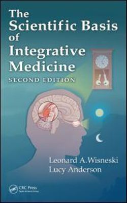 The Scientific Basis of Integrative Medicine, Second Edition