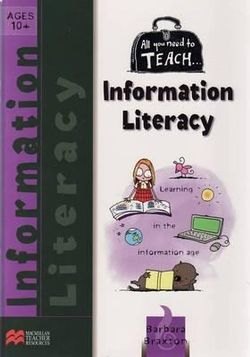 All You Need to Teach Information Literacy for Ages 10+