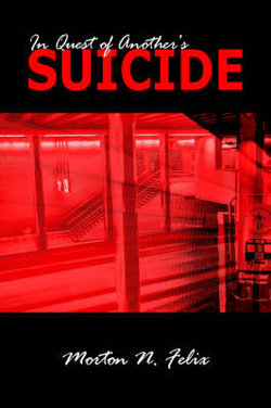 In Quest of Another's Suicide