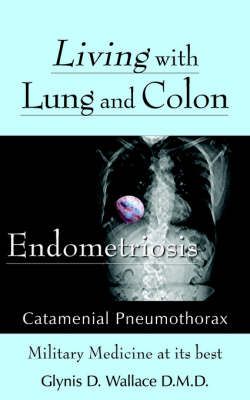 Living With Lung and Colon Endometriosis