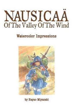 Nausicaae of the Valley of the Wind: Watercolor Impressions