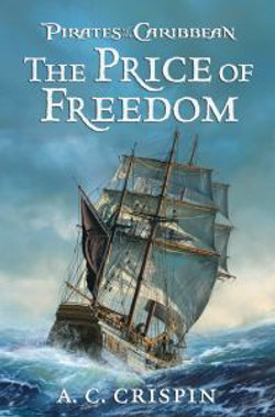 Pirates Of The Caribbean: The Price Of Freedom