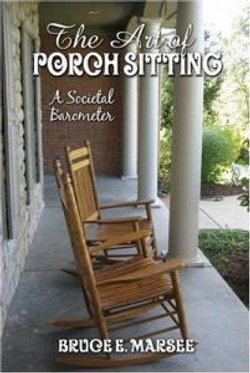 The Art of Porch Sitting