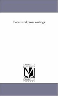 Poems and Prose Writings. Vol. 2