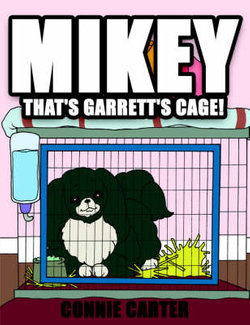 Mikey, That's Garrett's Cage!