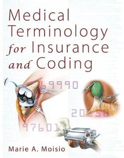 Medical Terminology for Insurance and Coding