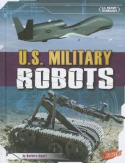 U.S. Military Robots