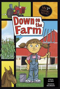 Down on the Farm (My First Graphic Novel)