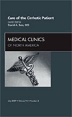 Care of the Cirrhotic Patient, An Issue of Medical Clinics: Volume 93-4