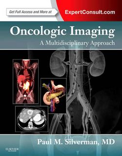 Oncologic Imaging: A Multidisciplinary Approach