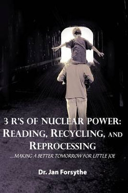 3 R's of Nuclear Power