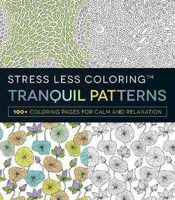 Stress Less Coloring - Tranquil Patterns