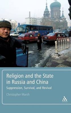 Religion and the State in Russia and China