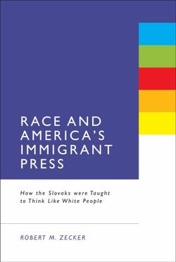 Race and America's Immigrant Press