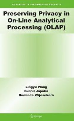 Preserving Privacy in On-Line Analytical Processing (OLAP)