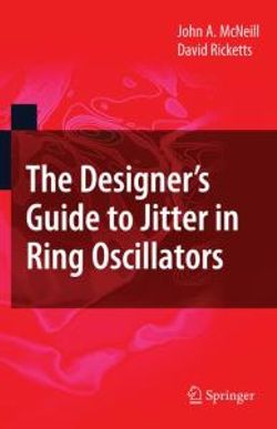 The Designer's Guide to Jitter in Ring Oscillators