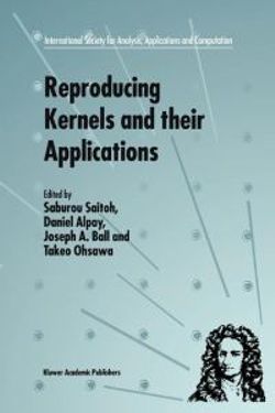 Reproducing Kernels and their Applications