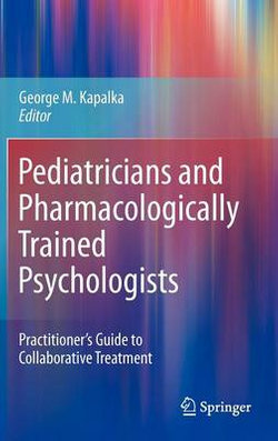 Pediatricians and Pharmacologically Trained Psychologists