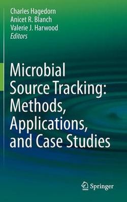 Microbial Source Tracking: Methods, Applications, and Case Studies