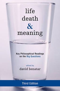 Life, Death, and Meaning